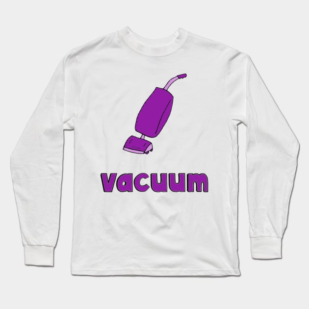 This is a VACUUM Long Sleeve T-Shirt by Embracing-Motherhood